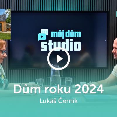Dům roku 2024 – Vítěz kategorie Katalogové domy od 4 mil. do 7 mil. Kč