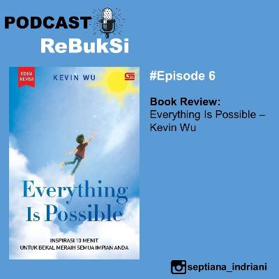 Everything is Possible - Kevin Wu Everything is Possible - Kevin Wu