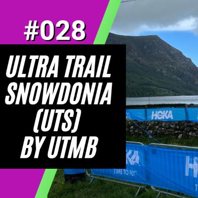 On Location At Ultra Trail Snowdonia (UTS) By UTMB On Location At Ultra Trail Snowdonia (UTS) By UTMB