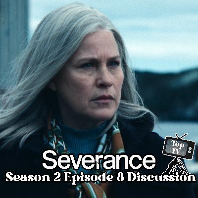 Severance Season 2 Episode 8: "Sweet Vitriol" After Show