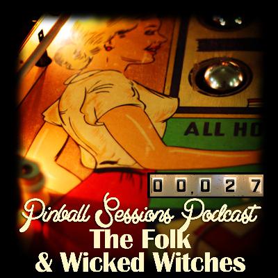 Episode #27 - The Folk & Wicked Witches Episode #27 - The Folk & Wicked Witches