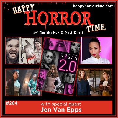 Ep 264: Interview w/Jen Van Epps from “M3GAN 2.0”
