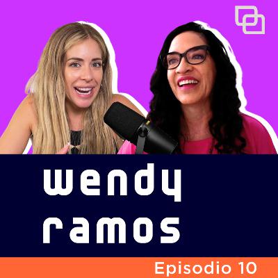 Ep. 10 - Asustar al miedo con Wendy Ramos: Atrévete a ser tú Ep. 10 - Asustar al miedo con Wendy Ramos: Atrévete a ser tú