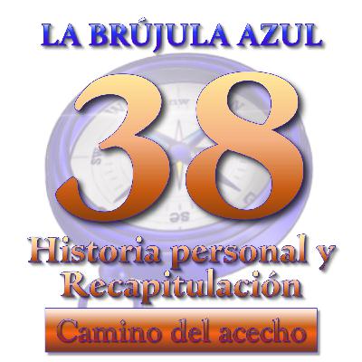 37. Historia personal y recapitulación 37. Historia personal y recapitulación