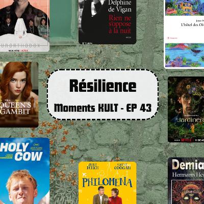 Résilience - Moments KULT 043