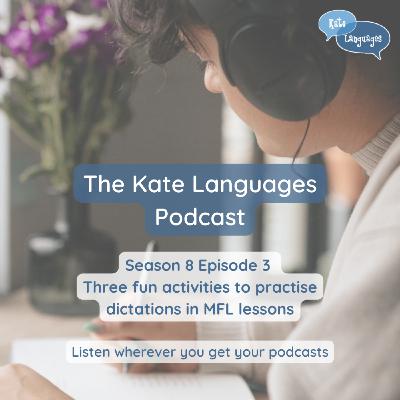 Three fun activities to practise dictations in MFL lessons