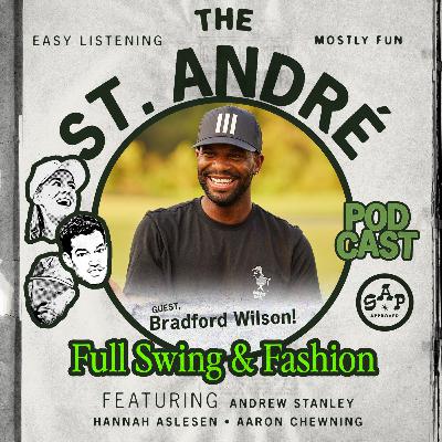 Bradford Wilson Talks Full Swing & Fashion Bradford Wilson Talks Full Swing & Fashion