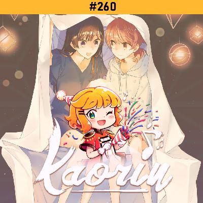 Top 222 Kaorin, partie 6 ~ Pa pa paranoia (Kaorin #260)