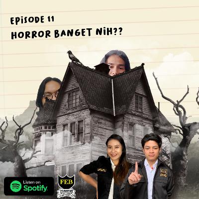 Eps 11. Horror Banget Nih?? Eps 11. Horror Banget Nih??