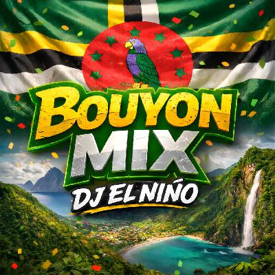 Episode 9: DJ El Niño - Bouyon Mix (Charger, Tet La Bad, Canon, Thootie, Rich Baby Daddy, Whap Whap, Diva, Break Ya Neck) Episode 9: DJ El Niño - Bouyon Mix (Charger, Tet La Bad, Canon, Thootie, Rich Baby Daddy, Whap Whap, Diva, Break Ya Neck)