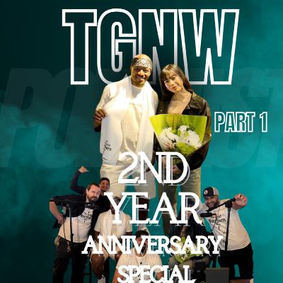 TGNW 2nd Anniversary Special pt. 1 w/Samson Brown