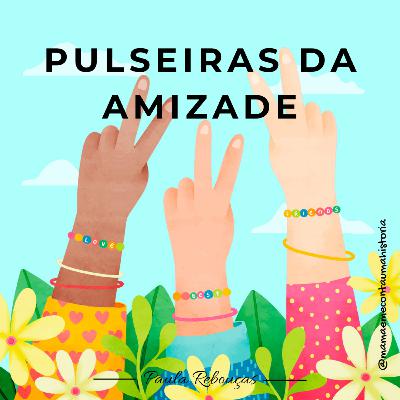 PULSEIRAS DA AMIZADE