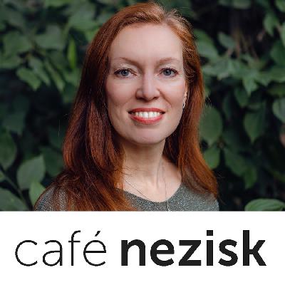 Café Nezisk podcast I Angelika Neveřilová, zakladatelka organizace Dobré víly
