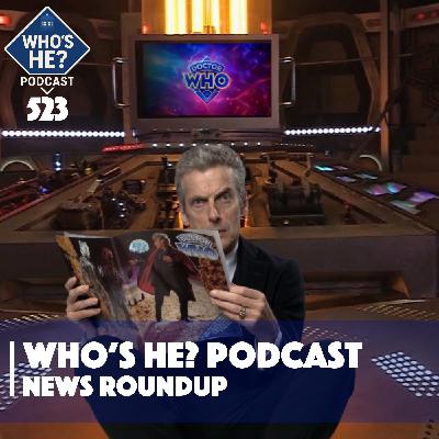 Who's He? Podcast 523 | News Roundup