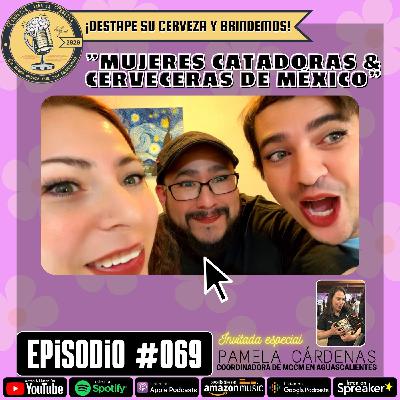 Episodio 069, “Mujeres catadoras y cerveceras de México” Episodio 069, “Mujeres catadoras y cerveceras de México”