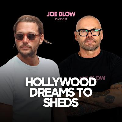 Ep17 - From Hollywood Dreams to Sheds