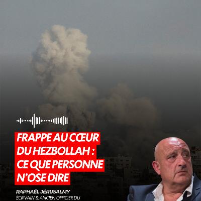 Frappe au cœur du Hezbollah : ce que personne n’ose dire