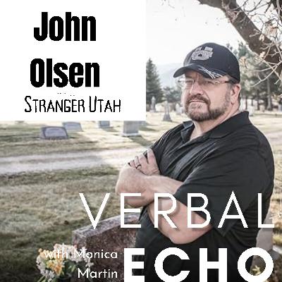 S2: Ep. 36 - John Olsen - Stranger Utah - 25 Years of Mysterious Phenomena