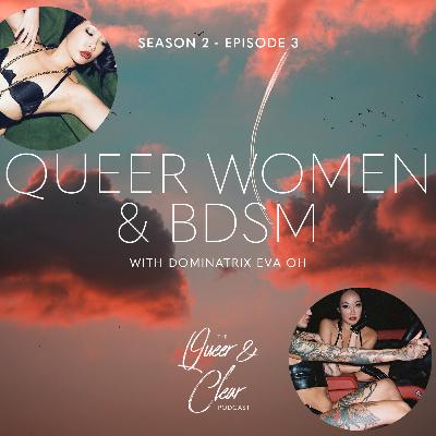 Queer Women & BDSM with Eva Oh