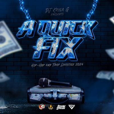 DJ Kayla G - A Quick Fix: HIP-HOP & TRAP LIFESTYLE MIX (2024) - FYAH SQUAD Sound