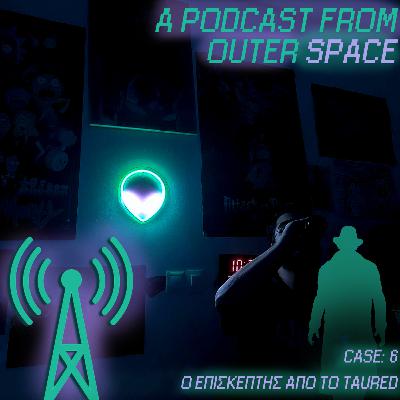 APFOS #6 O EΠΙΣΚΕΠΤΗΣ ΑΠΟ ΤΟ TAURED