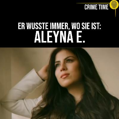Aleyna E.: Wie aus Stalking ein Femizid wurde | Crime Time Aleyna E.: Wie aus Stalking ein Femizid wurde | Crime Time