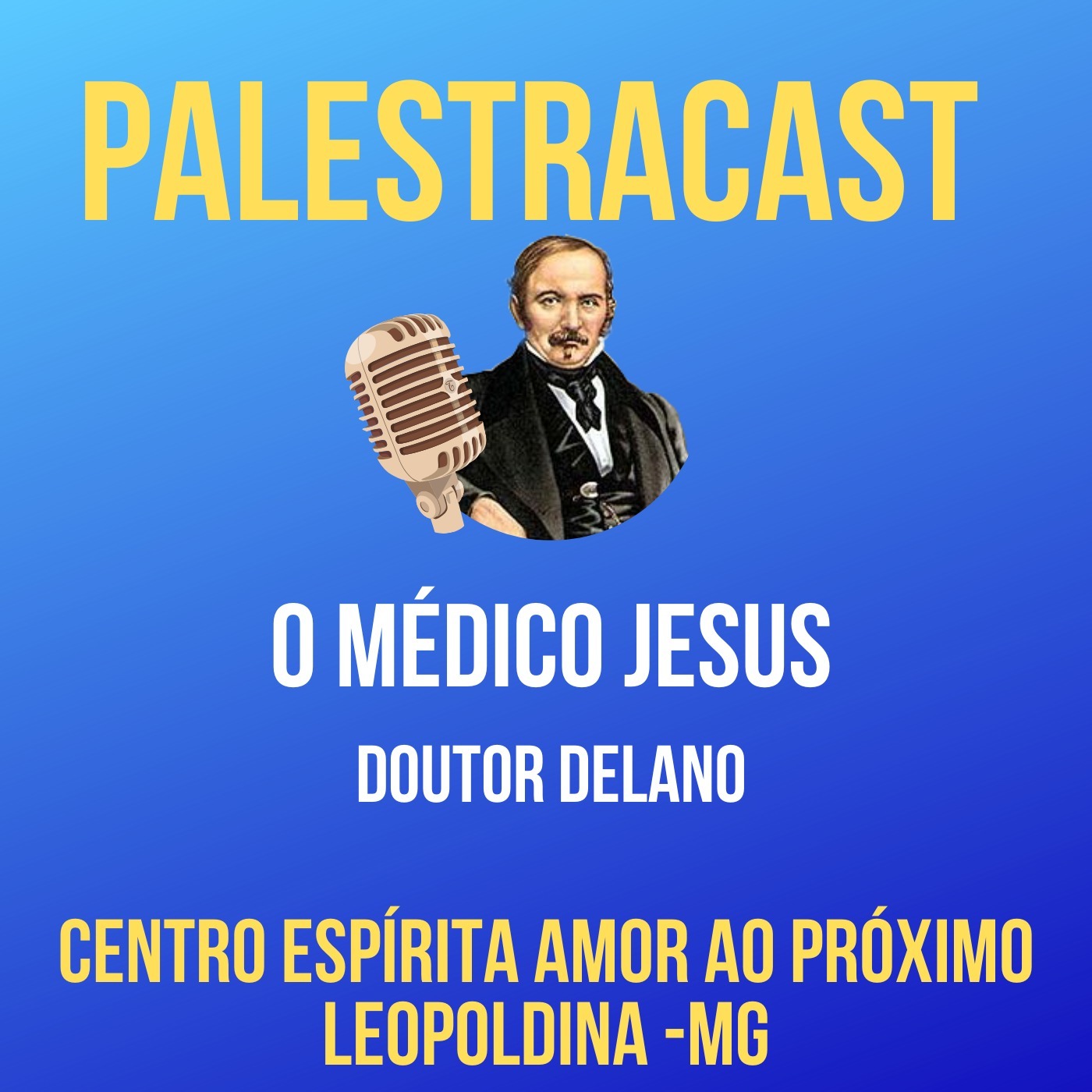 PALESTRACAST - Centro Espírita Amor ao Próximo