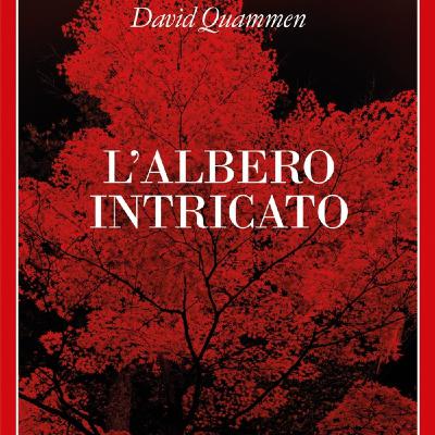 L’albero intricato | David Quammen