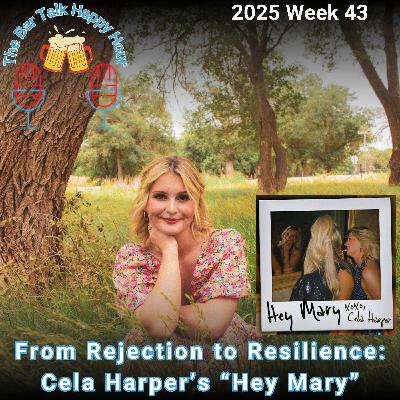 From Rejection to Resilience: Cela Harper’s “Hey Mary” - 2025 Week 43 From Rejection to Resilience: Cela Harper’s “Hey Mary” - 2025 Week 43