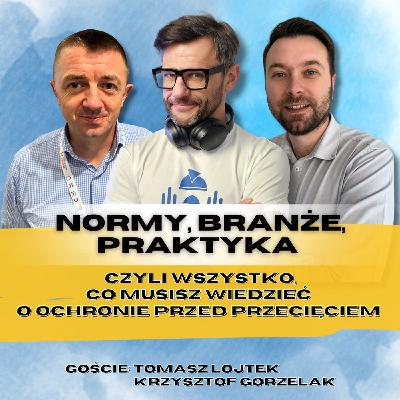 Odcinek 118_Normy, branże, praktyka – wszystko, co musisz wiedzieć o ochronie przed przecięciem_Tomasz Lojtek i Krzysztof Gorzelak Odcinek 118_Normy, branże, praktyka – wszystko, co musisz wiedzieć o ochronie przed przecięciem_Tomasz Lojtek i Krzysztof Gorzelak