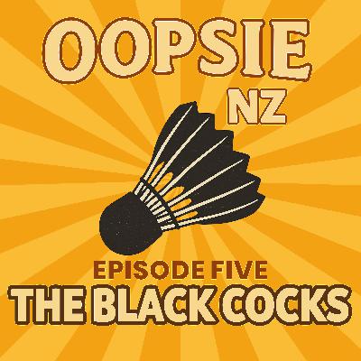 Episode Five: The Black Cocks