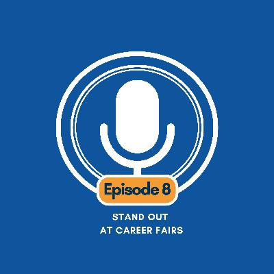 Stand Out at Career Fairs