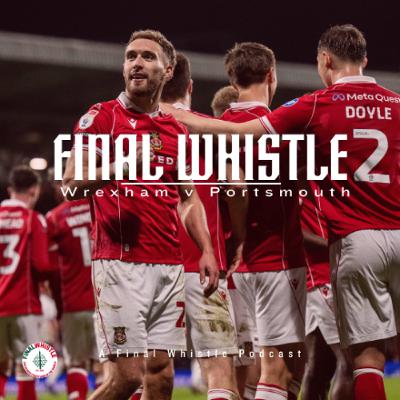 FINAL WHISTLE | Wrexham v Portsmouth