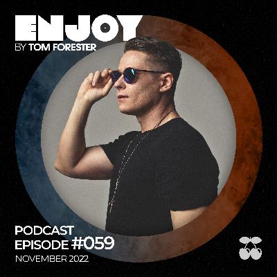 ENJOY by Tom Forester #059 - Guest: Leandro Da Silva (November 2022)
