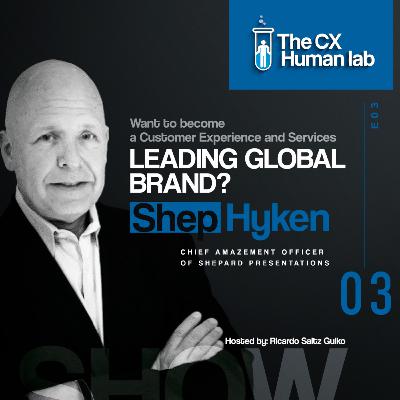 Want to Become a Customer Experience & Services Leading Global Brand? Talk with Shep!