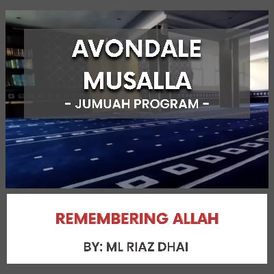 Remembering Allah by ML Riaz Dhai