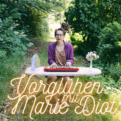 #72 - Vorglühen mit Marie Diot