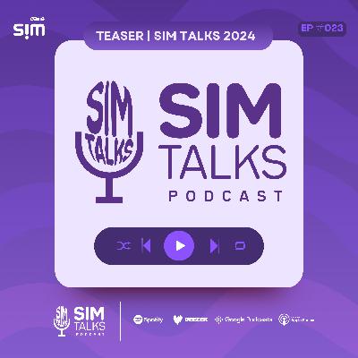 Vem aí a nova temporada do SIM Talks! Vem aí a nova temporada do SIM Talks!