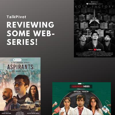 #45 TalkPivot: Reviewing some of the best web-series! #45 TalkPivot: Reviewing some of the best web-series!