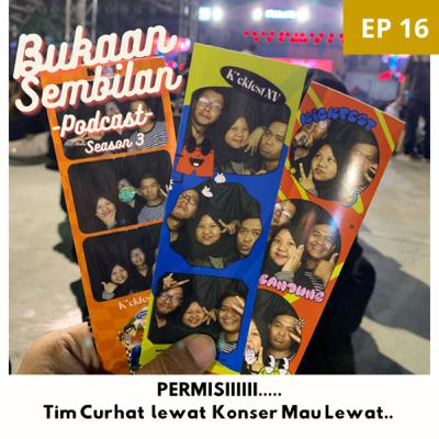 S3 EP16 MUSIMNYA PADA CURHAT LEWAT KONSER/FESTIVAL MUSIK