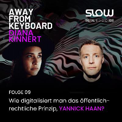 #9 Yannick Haan: Wie digitalisiert man das öffentlich-rechtliche Prinzip? #9 Yannick Haan: Wie digitalisiert man das öffentlich-rechtliche Prinzip?
