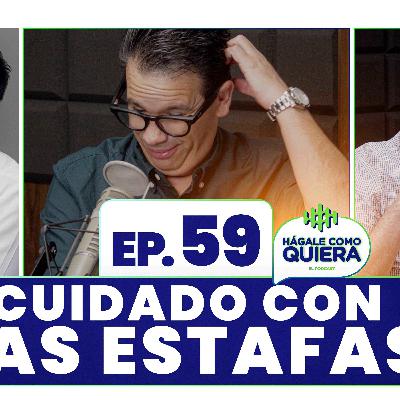 Cuidado con las estafas. Ep. 59 Cuidado con las estafas. Ep. 59