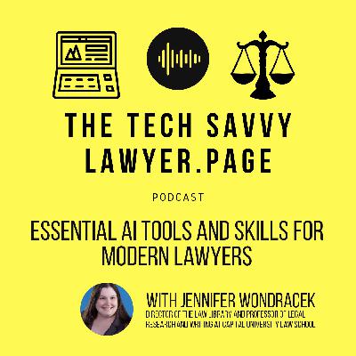 🎙️ Ep. #115: Legal Technology Mastery with Law Librarian Jennifer Wondracek – Essential AI Tools and Skills for Modern Lawyers.