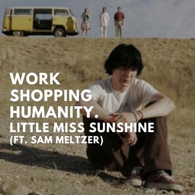 Little Miss Sunshine (ft. Sam Meltzer) Little Miss Sunshine (ft. Sam Meltzer)