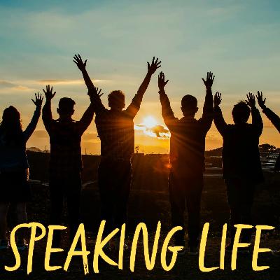 Speaking Life - Audio