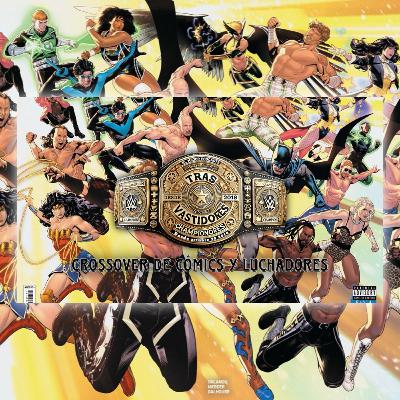 crossover de cómics y luchadores crossover de cómics y luchadores