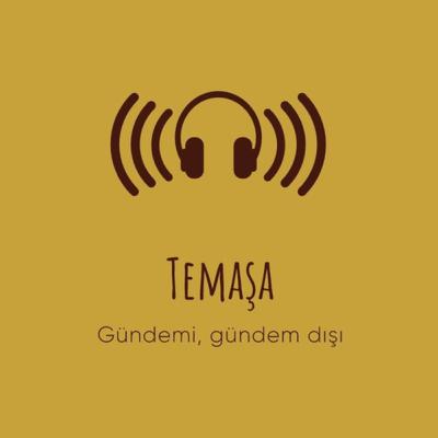 Temaşa - Özel - Üniversite Yılları