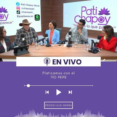#ENVIVO: Platicamos con el TÍO PEPE | Live | Pati Chapoy