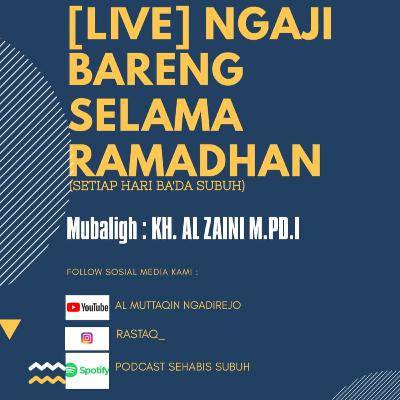 Ngaji Kuliah Subuh bersama KH. AL ZAINI dari Kota Blitar