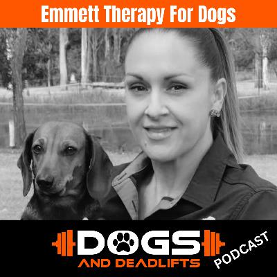 S3/Ep4: Emmett Therapy for Dogs: The Secret to Faster Recovery & Better Performance S3/Ep4: Emmett Therapy for Dogs: The Secret to Faster Recovery & Better Performance